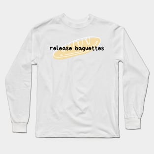 release baguettes - Reneé Rapp - tiktok Long Sleeve T-Shirt